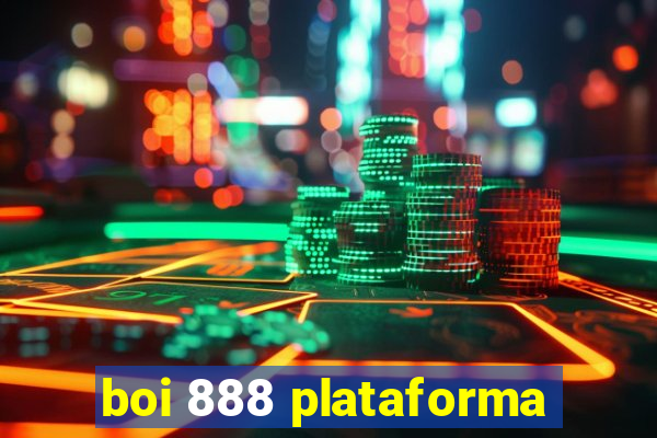 boi 888 plataforma